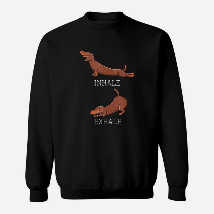 Funny Dachshund Weiners Dog Yoga Inhale Exhale Sausage Sweatshirt