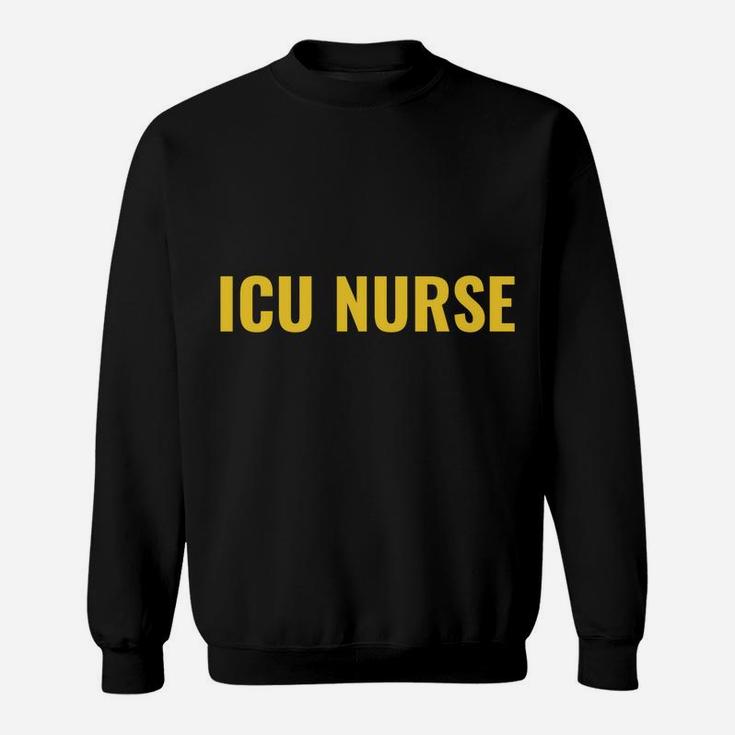 Funny Nurse Superhero Shirt, Gift For ICU Nurse Sweatshirt