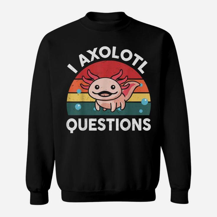 Funny Retro I Axolotl Questions Pink Salamander Kids Mom Dad Sweatshirt