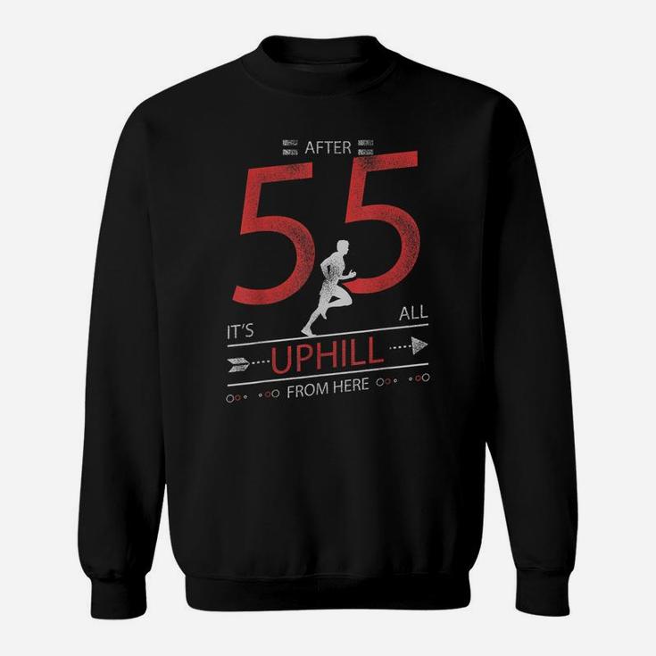 Funny Running T Shirt 55 Years Old 55Th Birthday Gift Tee Sweatshirt