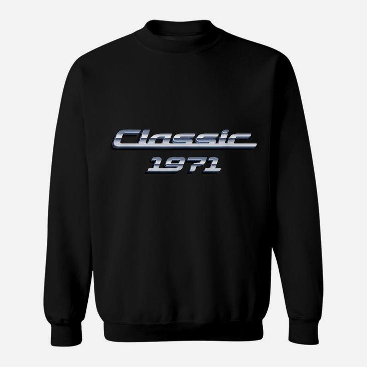 Gift For 49 Year Old Vintage Classic Car 1971 49Th Birthday Sweatshirt