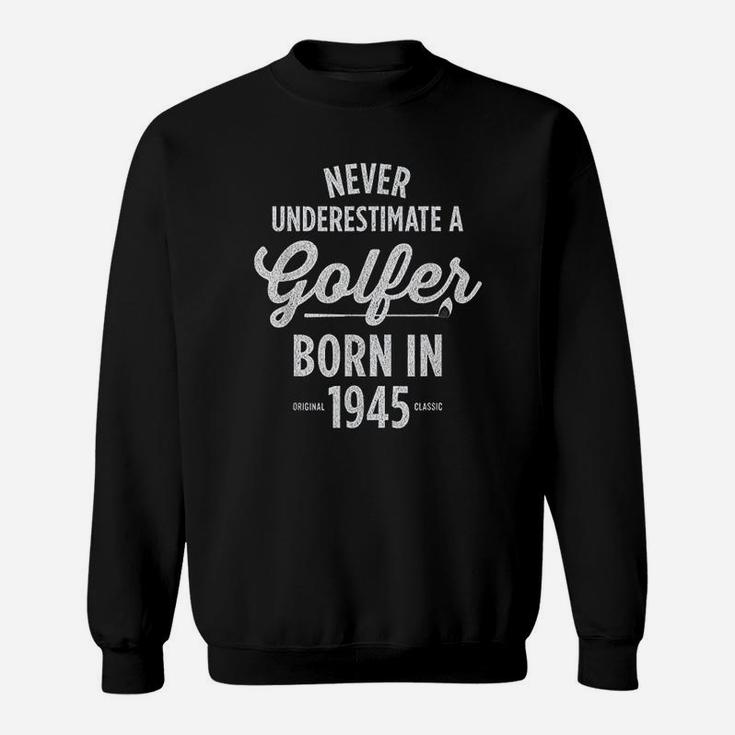 Gift For 76 Year Old Golfer Golfing 1945 Sweatshirt