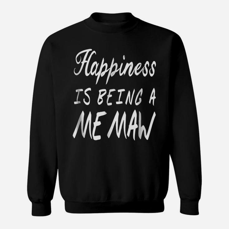 Happiness Is Being A Memaw  Great Gifts For Grandmas Sweatshirt