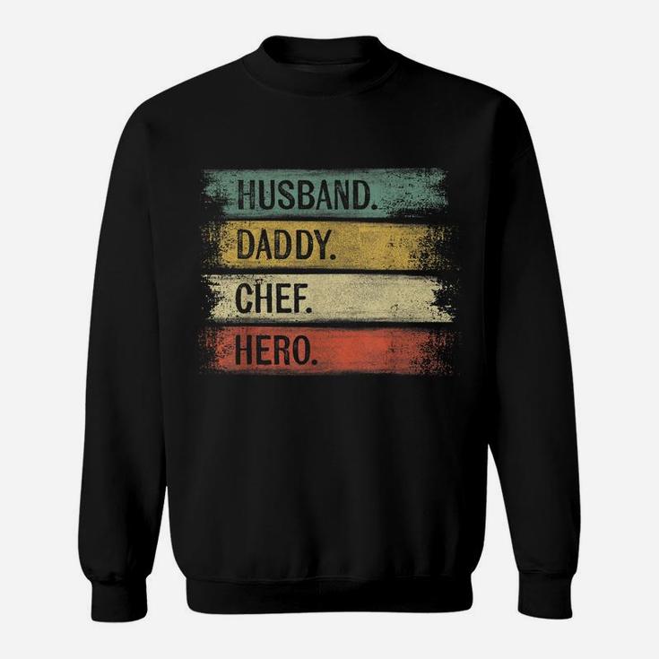 Husband Daddy Chef Hero Pastry Chef Gift Baker Bakery Baking Sweatshirt