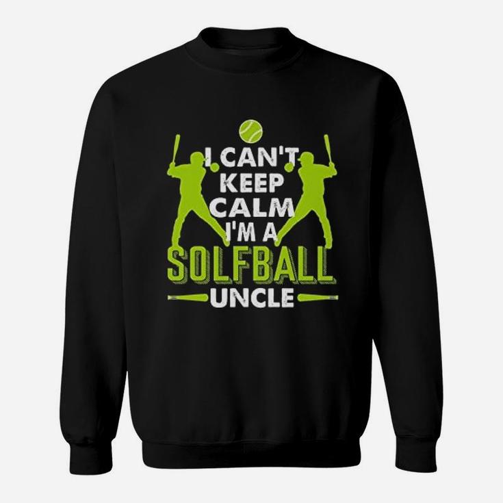 I Cant Keep Calm Im A Softball Uncle Sweatshirt