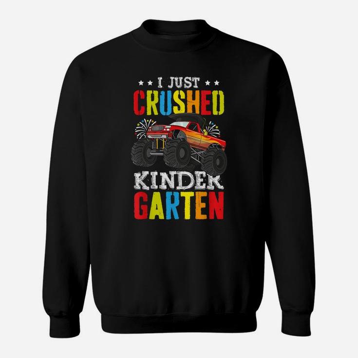 I Just Crushed Kindergarten Graduation Toddler Monster Truck Sweatshirt