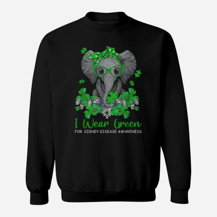 I Wear Green For Kidney Disease Awareness Elephant Survivors Sweatshirt
