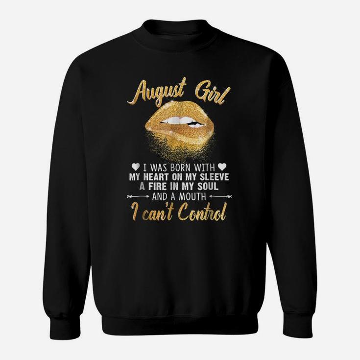 I'm August Girl Slay Lip Birthday Funny Sweatshirt
