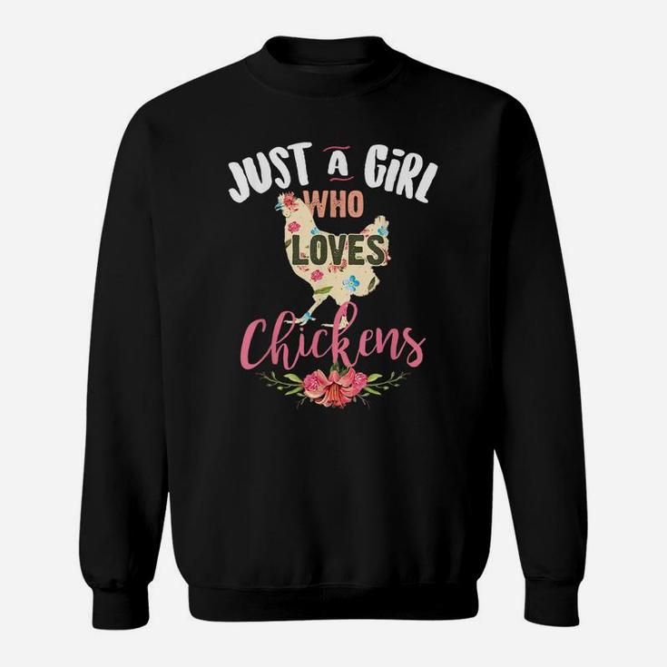 Just A Girl Who Loves Chickens Shirt Poultry Lover Cute Gift Sweatshirt