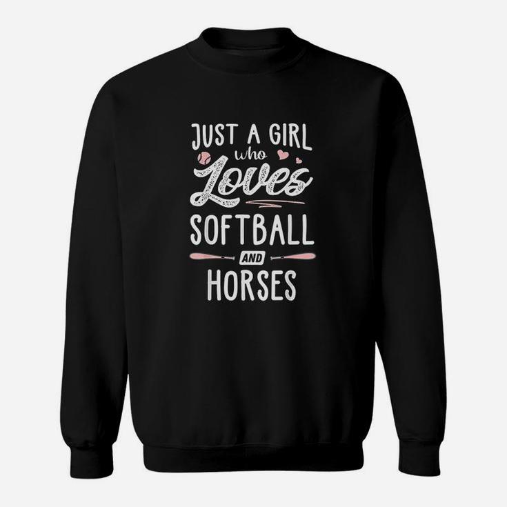 Just A Girl Who Loves Softball And Horses Sweatshirt