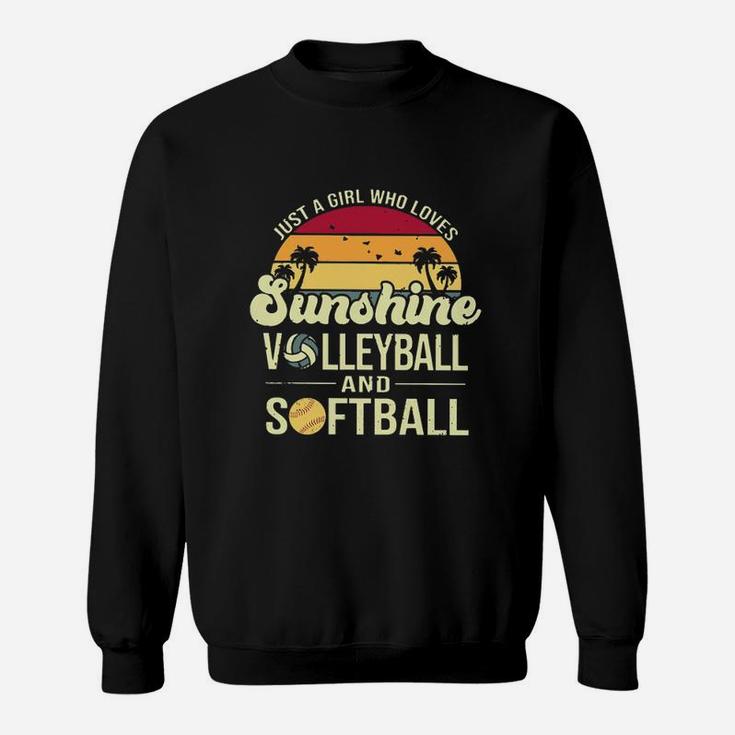 Just A Girl Who Loves Sunshine Volleyball And Softball Sweatshirt