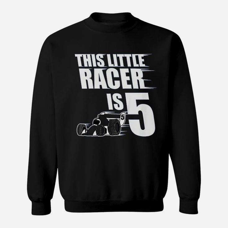 Kids 5th Birthday Boys Race Car Racing 5 Year Old Sweatshirt