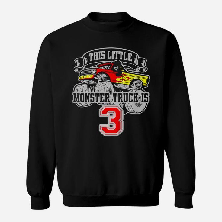 Kids Monster Truck 3Rd Birthday This Little Monster Trucks Sweatshirt