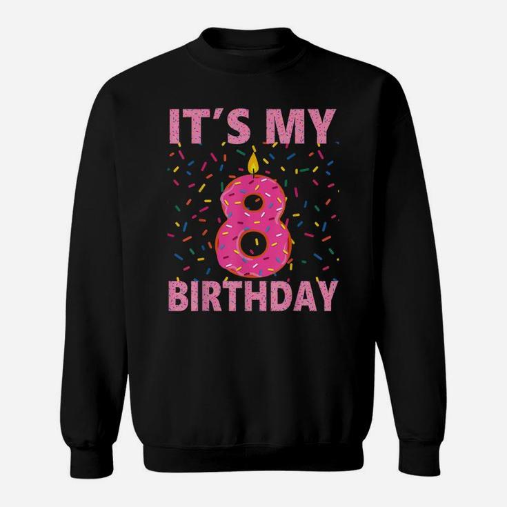 Kids Sweet Donut It's My 8Th Birthday Shirt 8 Yrs Old Gift Sweatshirt