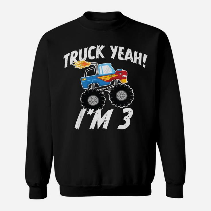 Kids Truck Yeah I'm 3 Birthday Three Year Old Boy Sweatshirt