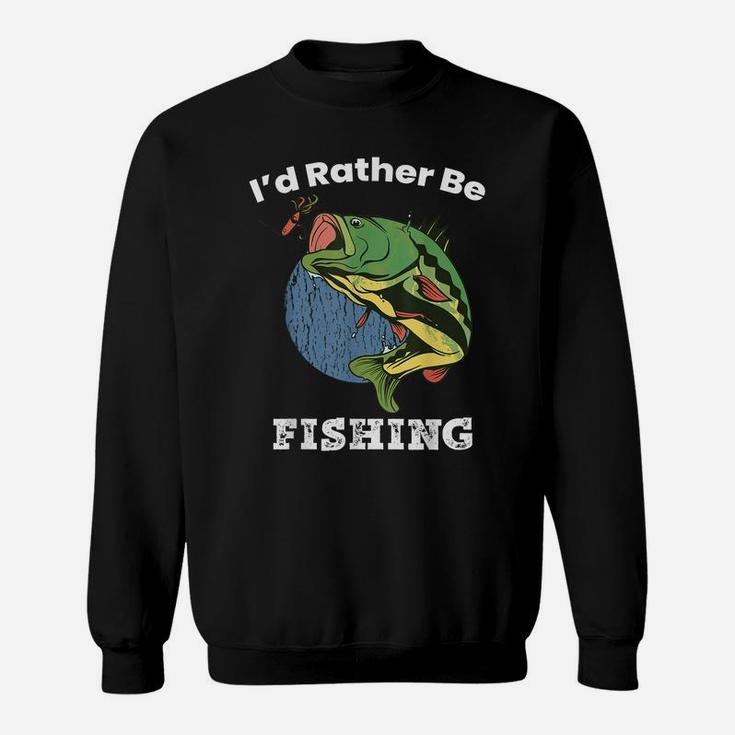 Large Mouth Bass I'd Rather Be Fishing Outdoor Lover Sweatshirt