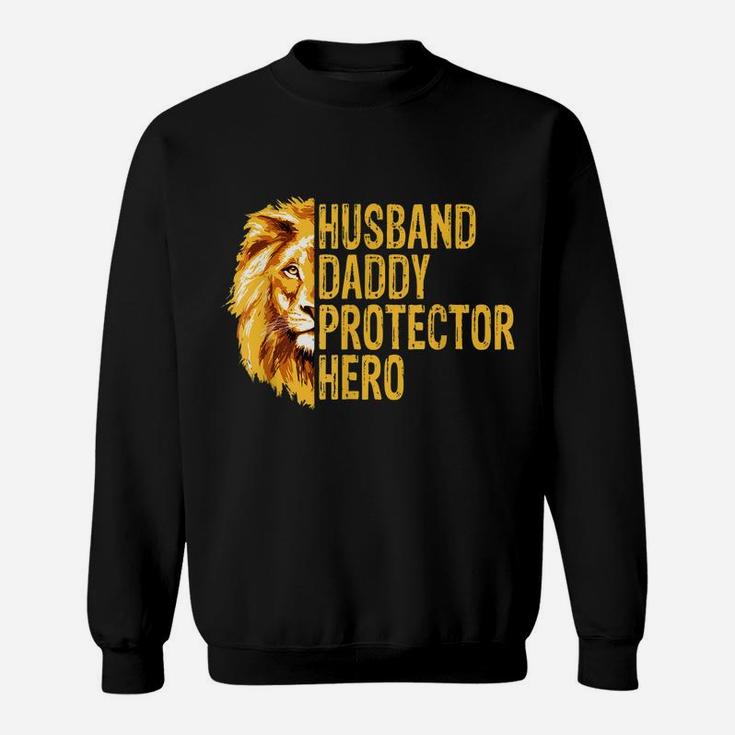 Lion Dad Funny Husband Daddy Protector Hero Fathers Day Sweatshirt