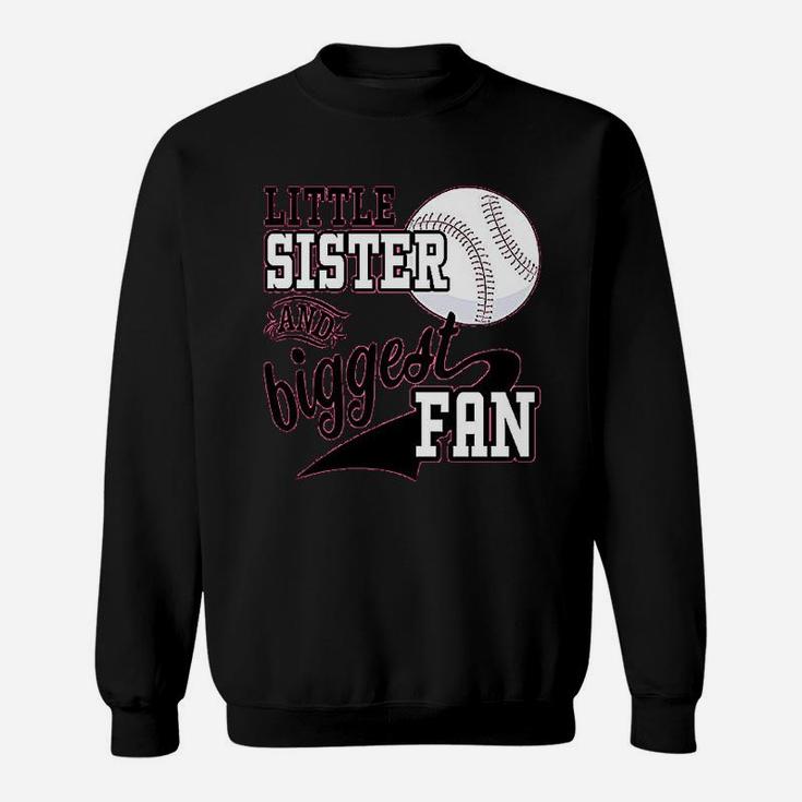 Little Sister And Biggest Fan Baseball Family Fan Sweatshirt