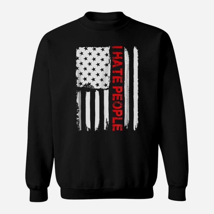 Love America I Hate People T Shirt Funny Usa Flag Gift Tee Sweatshirt