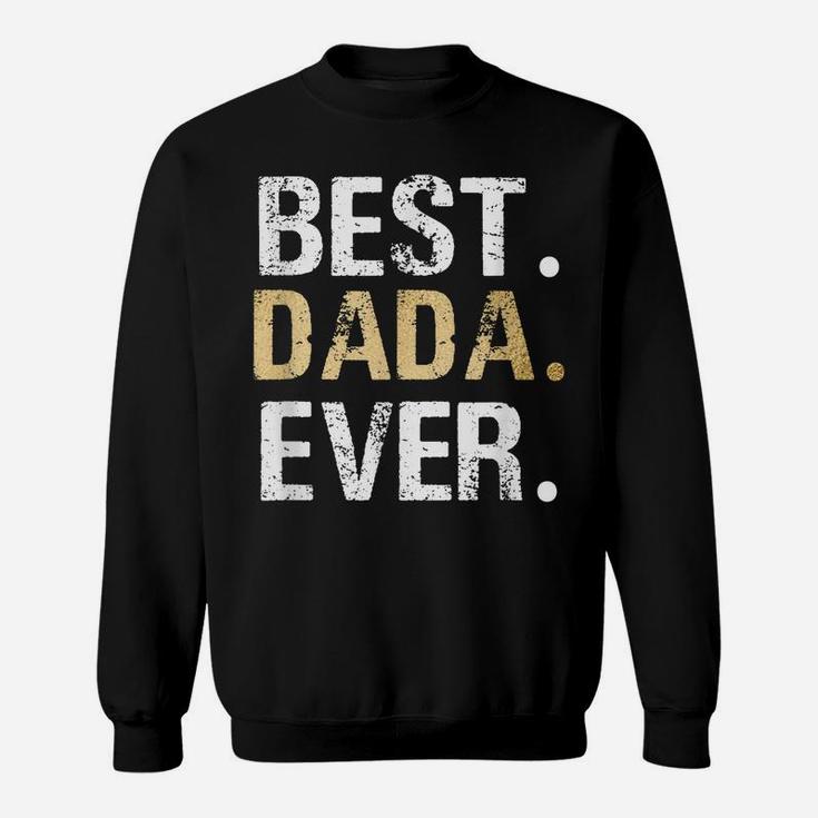 Mens Best Dada Graphic Dada Gift From Granddaughter Grandson Sweatshirt