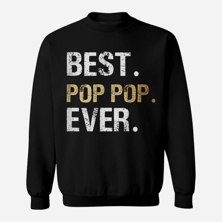 Mens Best Pop Pop Gift From Granddaughter Grandson Sweatshirt