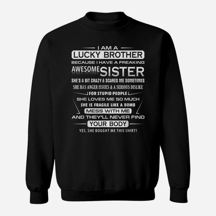 Mens Christmas Gift For Brother From Sister I Am A Lucky Brother Sweatshirt