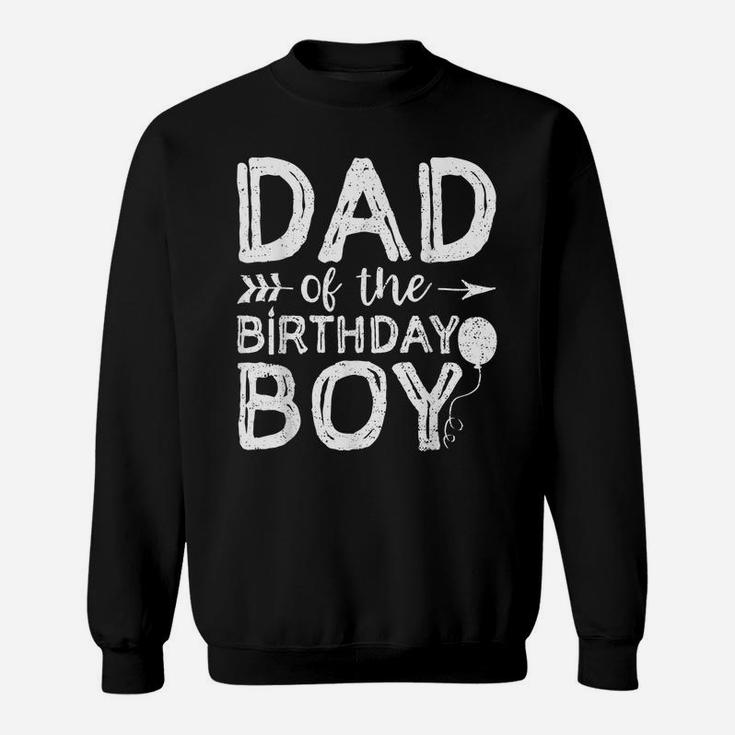 Mens Dad And Son Matching Birthday Dad Of The Birthday Boy Sweatshirt