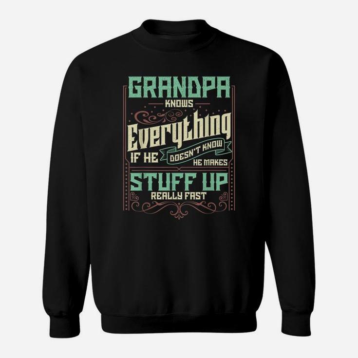 Mens Grandpa Knows Everything Funny Grandpa Christmas Gifts Sweatshirt