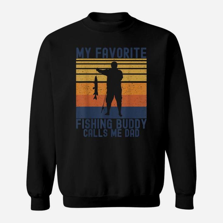 Mens Vintage My Favorite Fishing Buddy Calls Me Dad Fishing Lover Sweatshirt