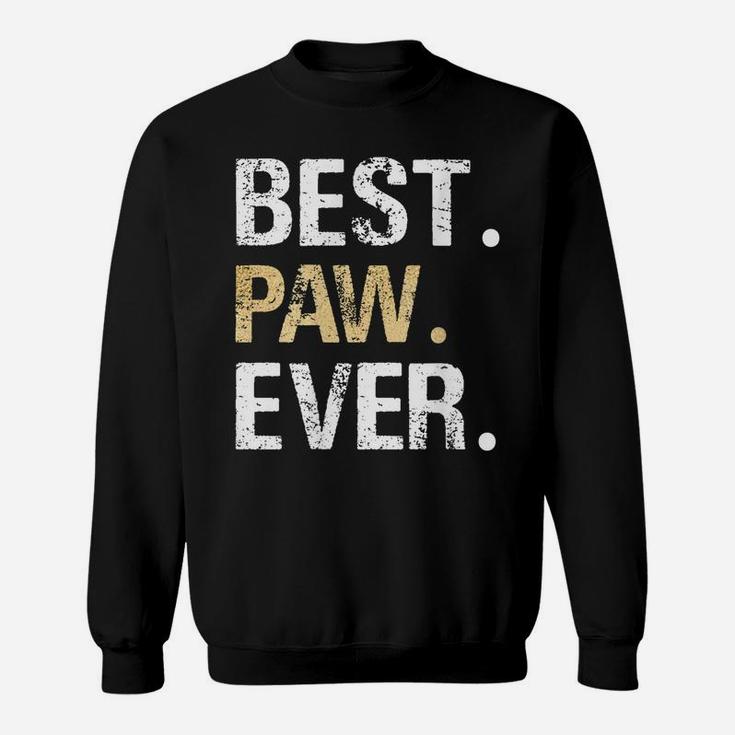 Paw Gift From Granddaughter Grandson Best Paw Ever Sweatshirt