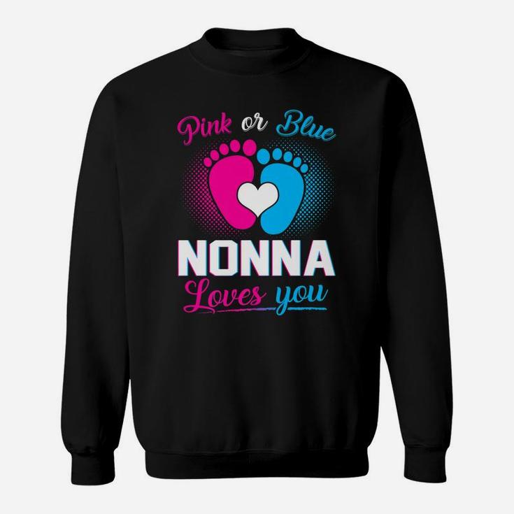 Pink Or Blue Nonna Loves YouShirt Baby Gender Reveal Gift Sweatshirt
