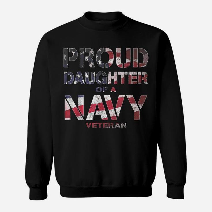 Proud Daughter Retired United States Veteran Navy Usa Flag Sweatshirt