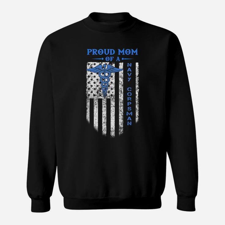 Proud Mom Of A Navy Corpsman T-Shirt Sweatshirt