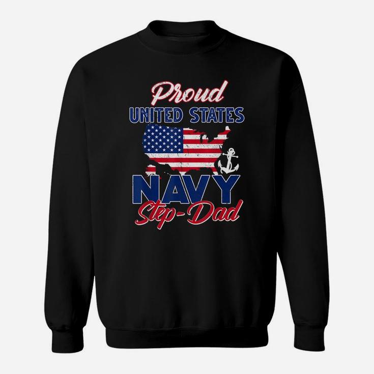 Proud Navy Step-Dad Us Flag Family S Army Military Sweatshirt