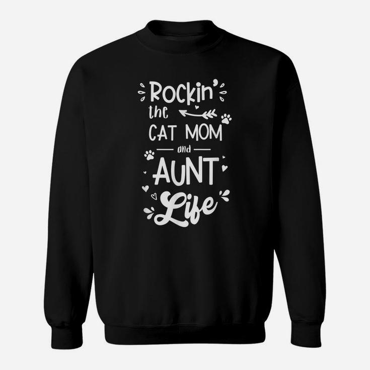 Rockin' The Cat Mom And Aunt Life Sweatshirt
