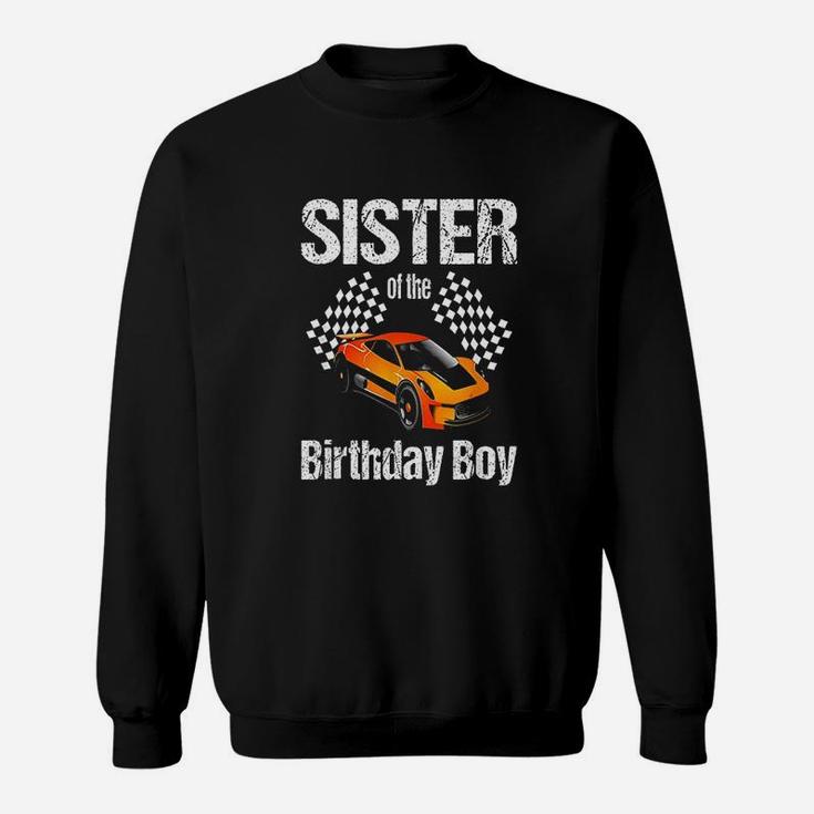 Sister Of The Birthday Boy Party Racing Race Car Sweatshirt