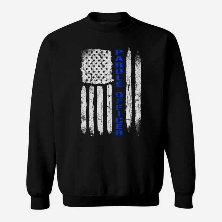 Thin Blue Line Flag American Parole Officer Shirt Sweatshirt Sweatshirt
