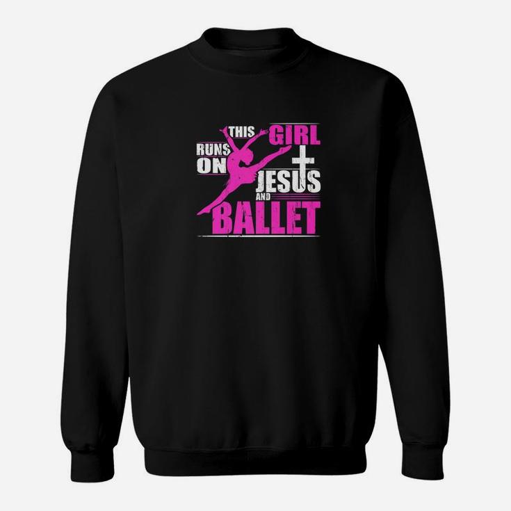 This Girl Runs On Jesus And Ballet Dance Christian Sweatshirt