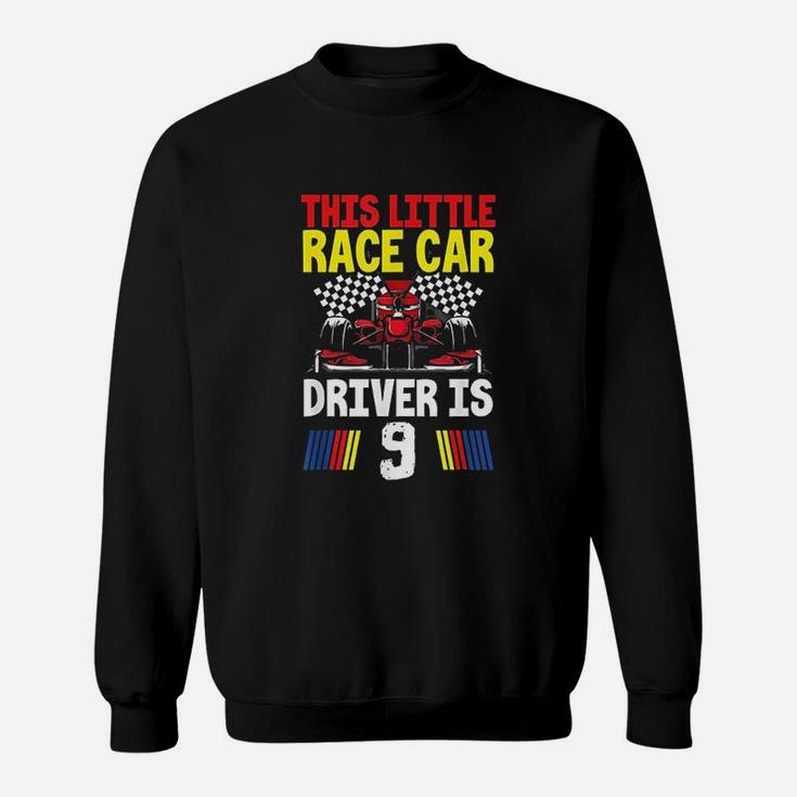This Little Race Car Driver Is 9 Racing Birthday Party Sweatshirt