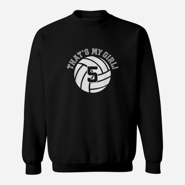 Unique That's My Girl Volleyball Player Mom Or Dad Sweatshirt