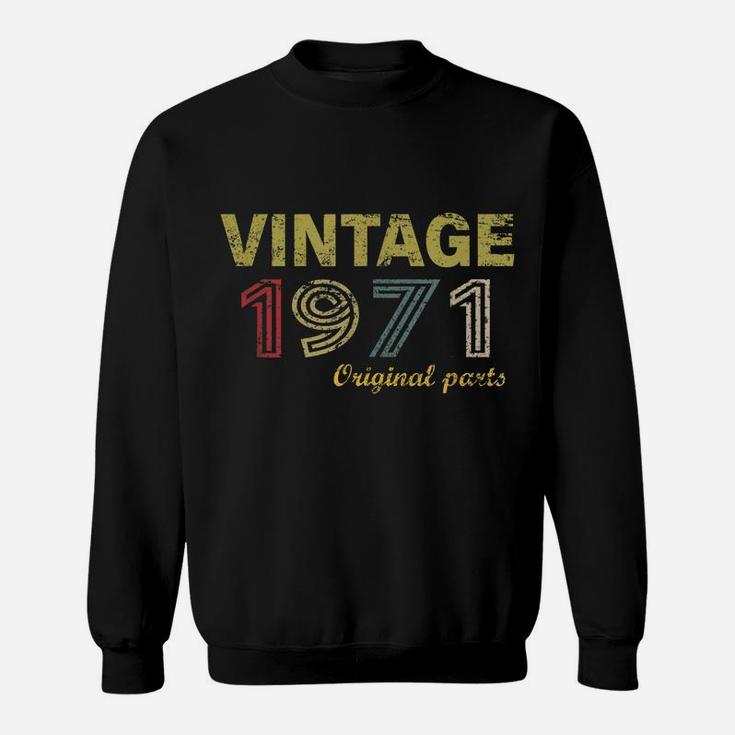 Vintage 1971 Original Parts Funny 49Th Birthday Men Sweatshirt