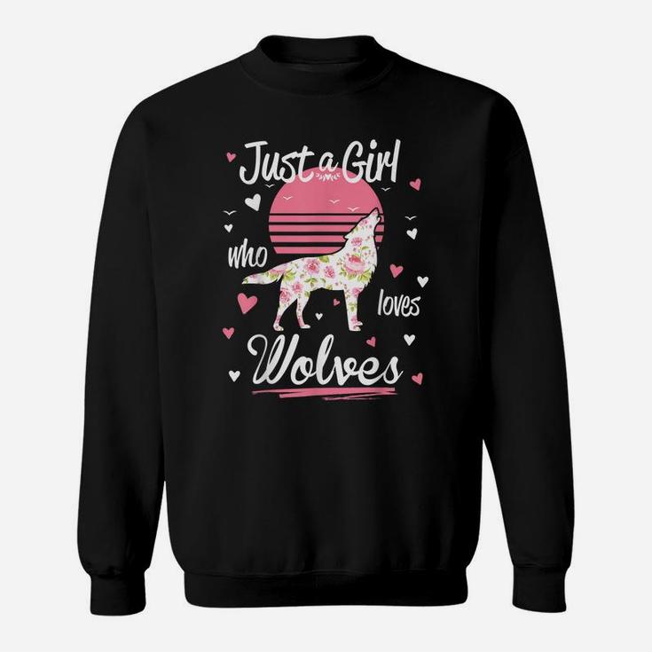 Wolf Shirt Just A Girl Who Loves Wolves Sweatshirt
