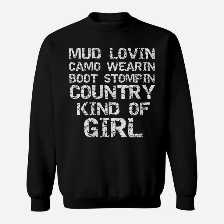 Womens Mud Lovin Camo Wearin Boot Stomping Country Kind Of Girl Sweatshirt