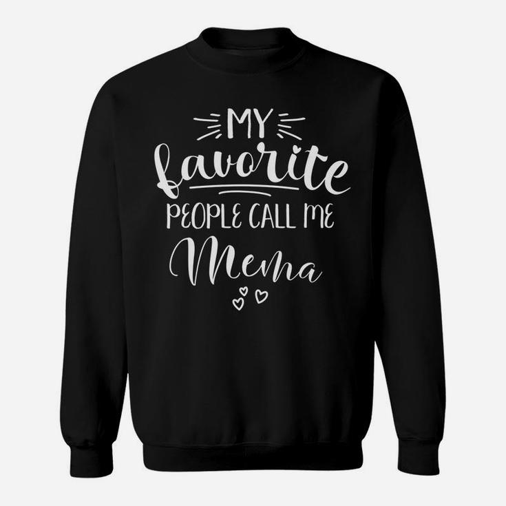 Womens My Favorite People Call Me Mema Sweatshirt