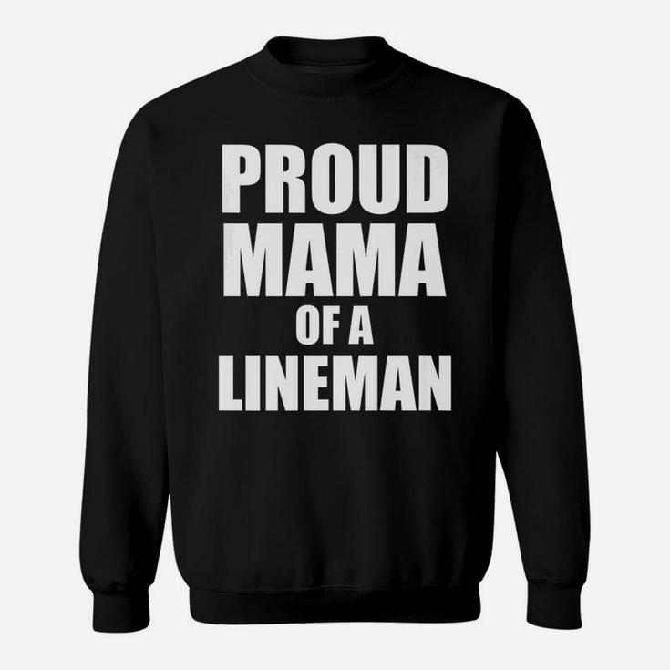 Womens Proud Mama Of A Lineman Funny Cute Football Mother Sweatshirt