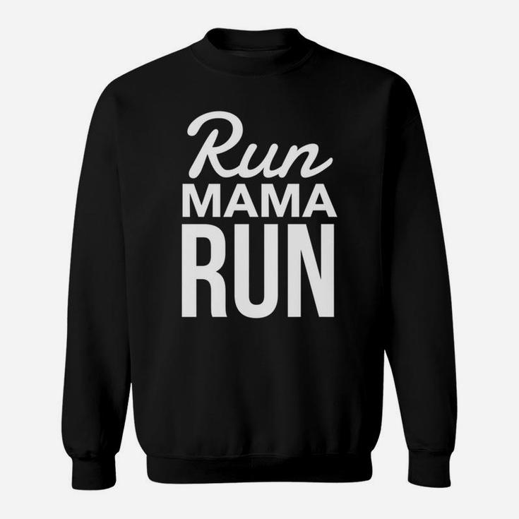 Womens Running Run Mama Run Mom Tee Graphic Saying Sweatshirt
