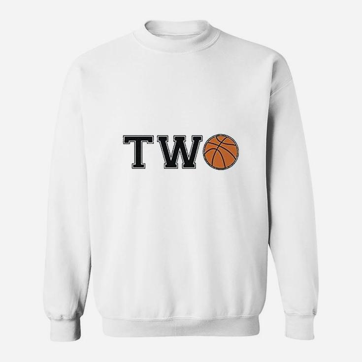 2nd Birthday Gift For Two Years Old Basketball Sweatshirt