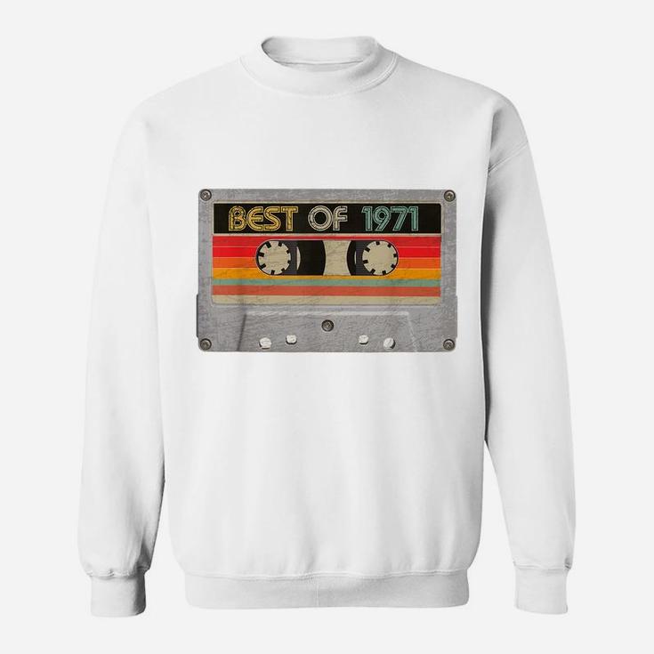 Best Of 1971 49Th Birthday Gifts Cassette Tape Vintage Sweatshirt