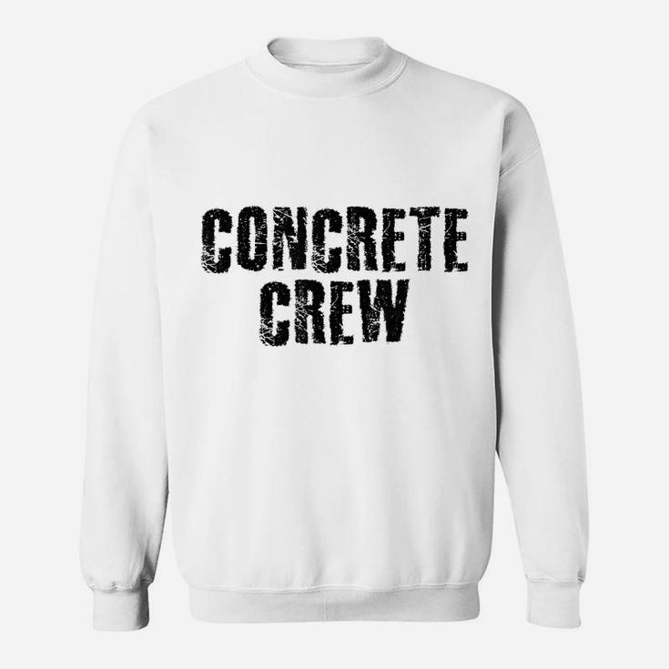 CONCRETE CREW Shirt Funny Highway Road Building Gift Idea Sweatshirt