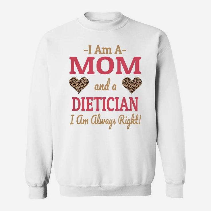 Dietician Mom Leopard Print Hearts Cute Funny Saying Gift Sweatshirt